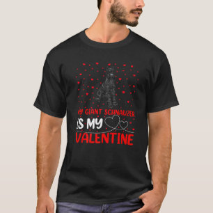 Giant Schnauzer Dog Lover My Giant Schnauzer Is My T-Shirt
