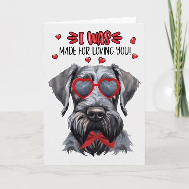 Giant Schnauzer Dog Made for Loving You Valentine Holiday Card (Front)