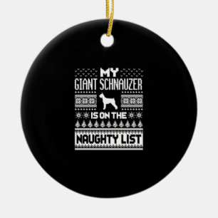 giant schnauzer on naughty list dog ugly christmas ceramic tree decoration
