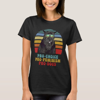 Giant Schnauzer Pro Choice Pro Feminism Pro Dogs T-Shirt