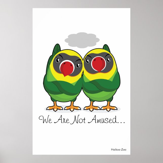 Giant 'We Are Not Amused' Lovebirds Poster (Front)