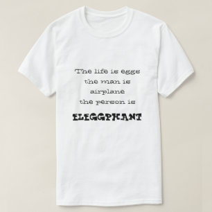 gibberish nonsense broken english T-Shirt