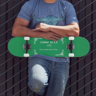 Gibbs' rule 73 skateboard