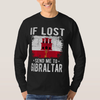 Gibraltar Flag Souvenir - If lost send me to Gibra T-Shirt