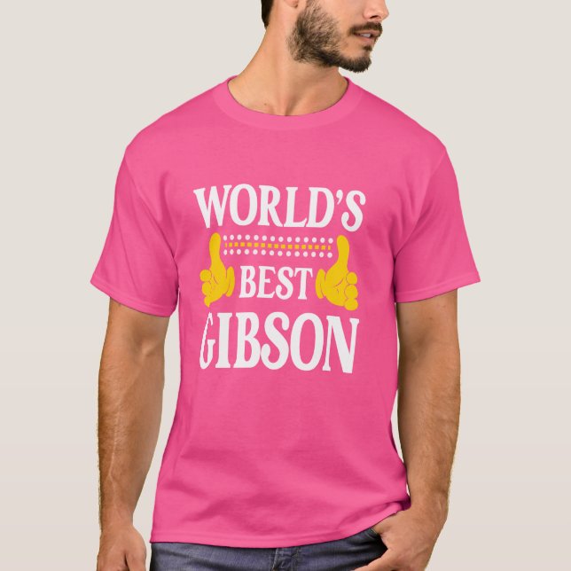 Gibson Surname Team Family Last Name World's Best  T-Shirt (Front)