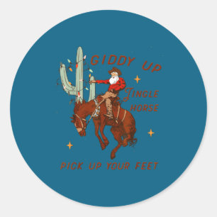Giddy Up Jingle Horse Ck Up Your Feet Cowboy Santa Classic Round Sticker