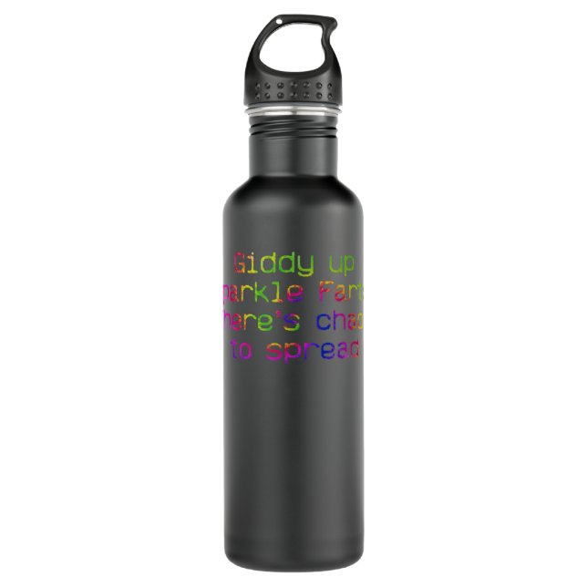 Giddy Up Sparkle Farts. There’s Chaos To Spread Ap 710 Ml Water Bottle (Front)
