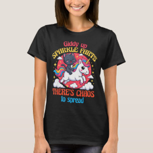 Giddy Up Sparkle Farts There's Chaos To Spread Cut T-Shirt