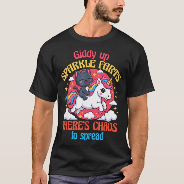 Giddy Up Sparkle Farts There's Chaos To Spread Cut T-Shirt (Front)
