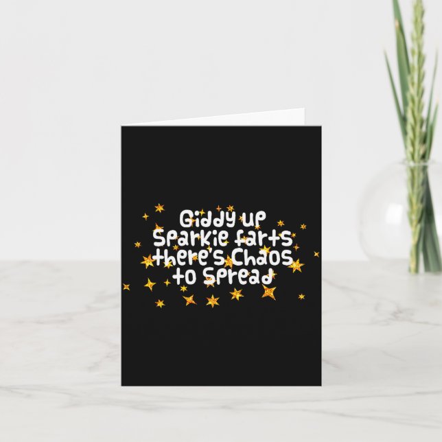 Giddy Up Sparkle Farts There's Chaos To Spread Fun Card (Front)