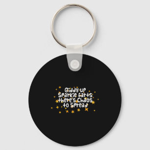 Giddy Up Sparkle Farts There's Chaos To Spread Fun Key Ring