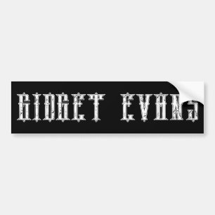 GIDGET EVANS Bumper Sticker