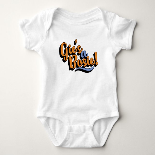 Gie's A Bosie! Scottish Doric Dialect Baby Bodysuit (Front)