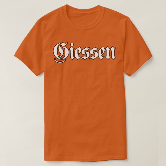 Giessen written with gothic font T-Shirt (Design Front)