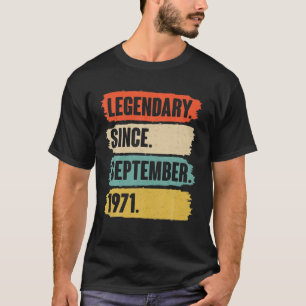 Gift 50 Year Old - Legendary Since September 1971 T-Shirt