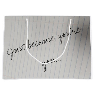 Gift Bag - Just Because You're You (Plain)