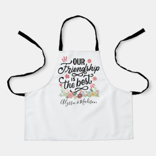 Gift BFFs Our Friendship is the Best Apron