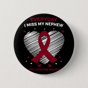 Gift Blood Cancer Products Nephew Multiple Myeloma 6 Cm Round Badge