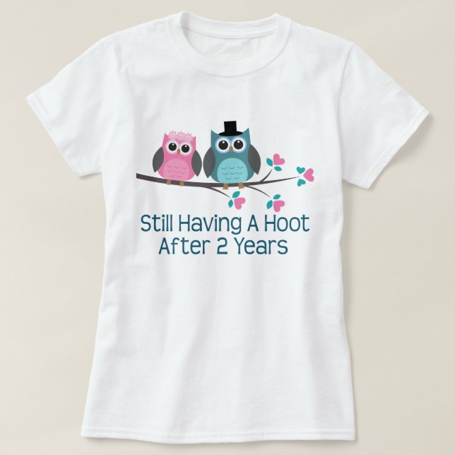 Gift For 2nd Wedding Anniversary Hoot T-Shirt (Design Front)