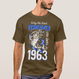 Gift for 57 Years Old Fishing Fisherman 1963 57th  T-Shirt