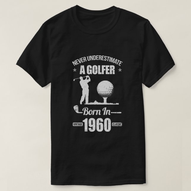Gift For 60 Year Old Golfer Golf 1960 60th Birthda T-Shirt (Design Front)
