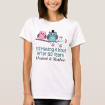 Gift For 60th Wedding Anniversary T-shirt<br><div class="desc">This cute pair of owls with the phrase Still Having A Hoot after 60 years is a great gift idea for a 60th wedding anniversary gift. Makes a great 60th anniversary gift for her or him with the happy couples personalised names.</div>
