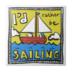 Gift for a Sailor or Yachtsman Tile