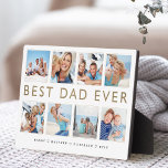 Gift for Dad | Best Dad Ever Photo Collage Plaque<br><div class="desc">Give a beautiful personalised gift to your father that he'll cherish forever. Special personalised photo collage plaque to display your own special family photos and memories. Our design features a simple 8 photo collage grid design with "best dad ever" designed in modern faux gold font. Each photo is framed with...</div>