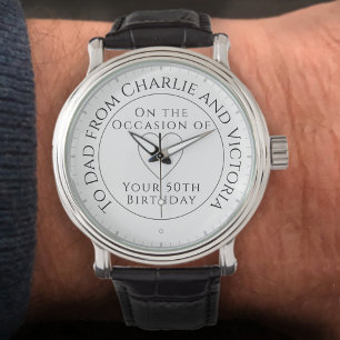 Gift for Dad on his 50th Birthday Watch