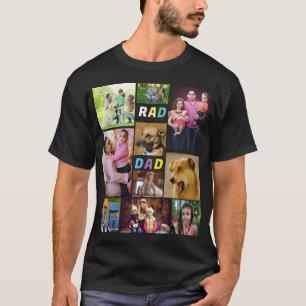 Gift For Dad Rad Dad Fathers Day Photo Collage T-Shirt