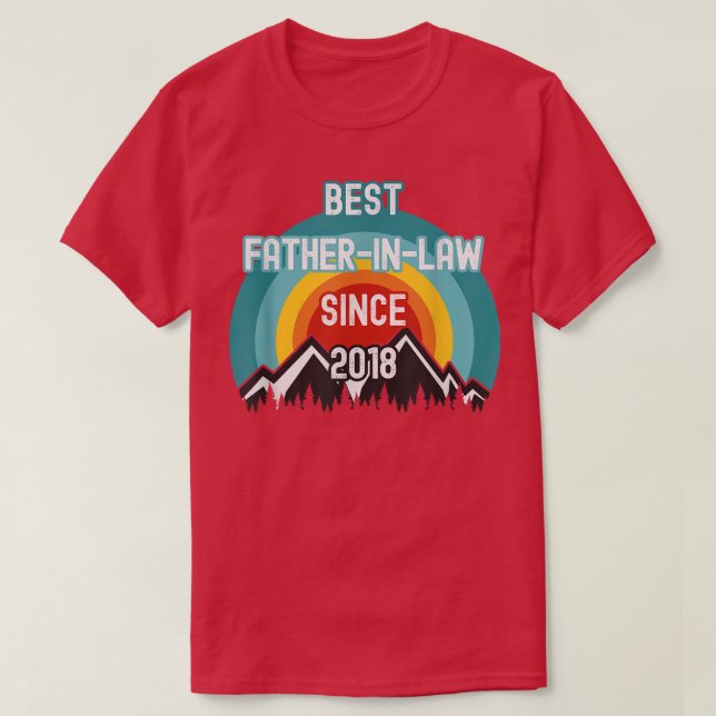 Gift For FatherInLaw, Best FatherInLaw Since 2018  T-Shirt (Design Front)