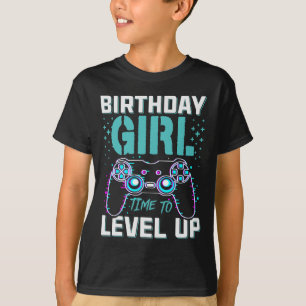 Gift For Girl Time To Level Up Cool Video Game Bda T-Shirt