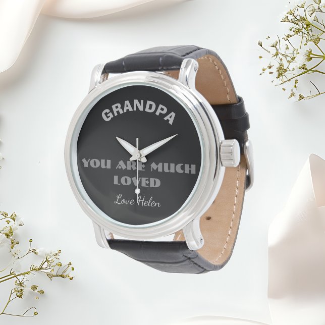 Gift for Grandpa: "You Are Much Loved" Wrist Watch ("You Are Much Loved" Wrist Watch - Gift for Grandpa.)