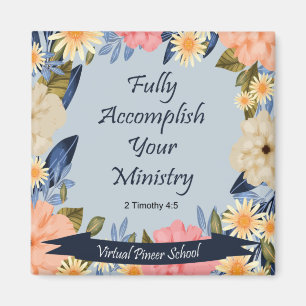 Gift for JW Pioneer: Fully accomplish ministry Magnet