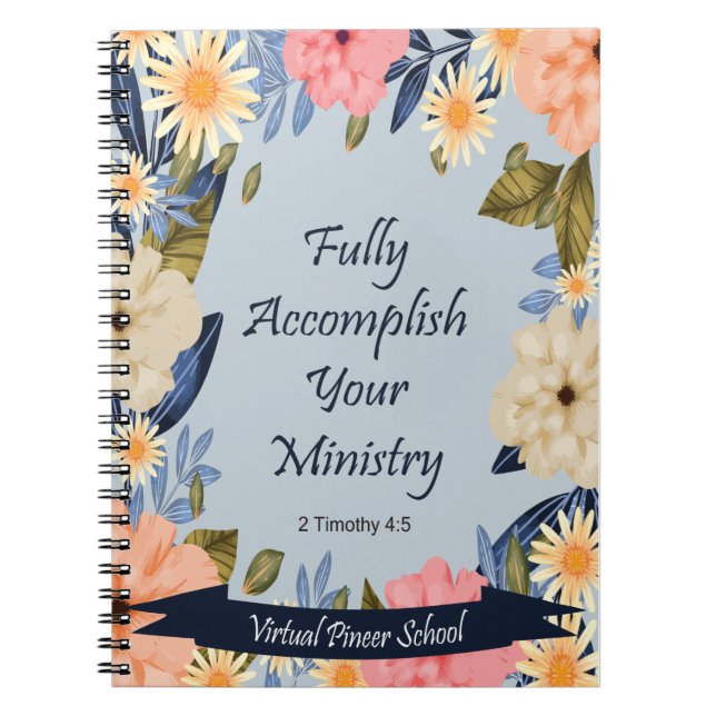 Gift for JW Pioneer: Fully accomplish ministry  Notebook (Front)