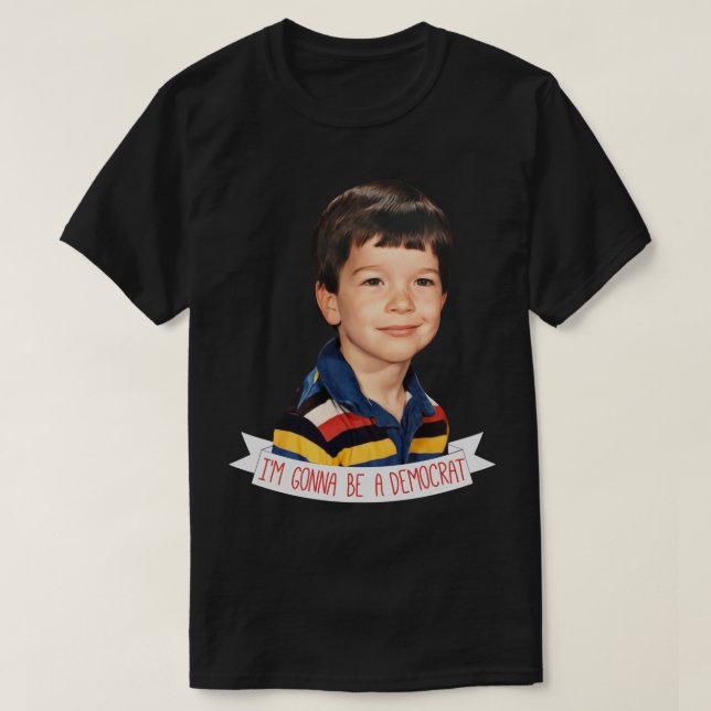 Gift For Men Baby John Mulaney- I'M Gonna Be A Dem T-Shirt (Design Front)