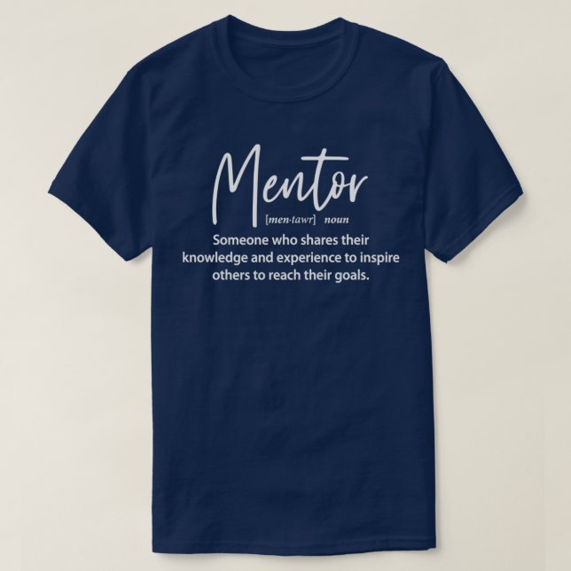 Gift for Mentor Mentor Definition T-Shirt (Design Front)