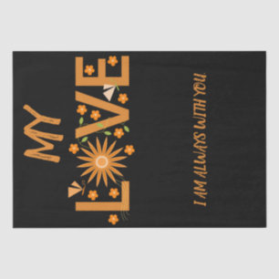 GIFT FOR MOM, SISTER, DAUGHTER, FRIEND, GIRLFRIEND TISSUE PAPER