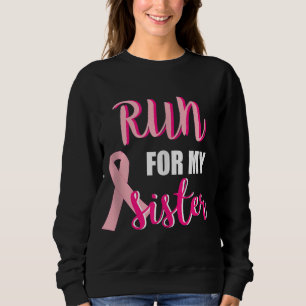Gift for My Sister Men Women Couples Breast Cancer Sweatshirt