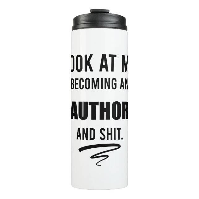 Gift For New Writer Funny Author School Graduation Thermal Tumbler (Front)