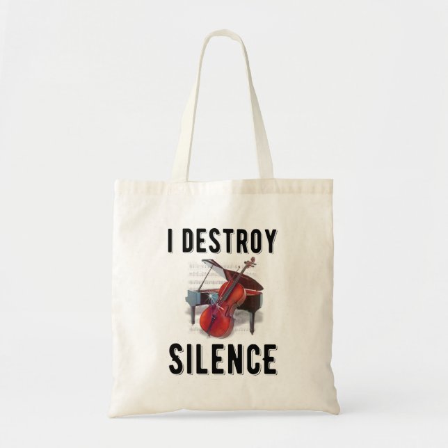 Gift For Pianist, I Destroy Silence Tote Bag (Front)