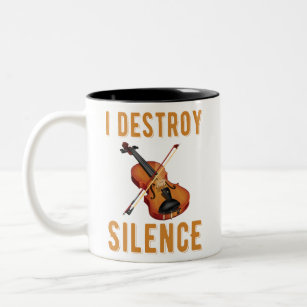 Gift For Violinist, I Destroy Silence Two-Tone Coffee Mug