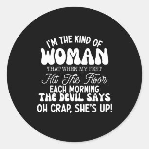 Gift For Women Motivational Quote Confident Woman Classic Round Sticker