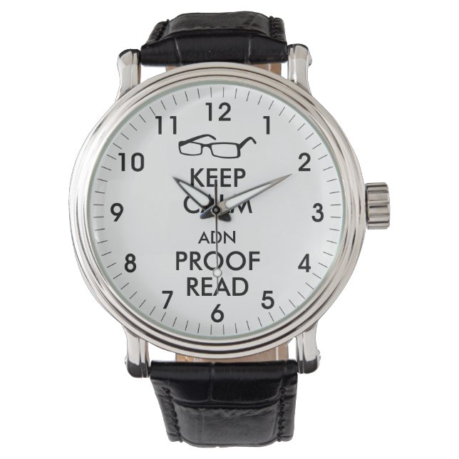 Gift for Writers Keep Calm and Proofread Watch (Front)