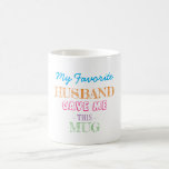 Gift from husband to wife coffee mug<br><div class="desc">Gift from husband to wife</div>