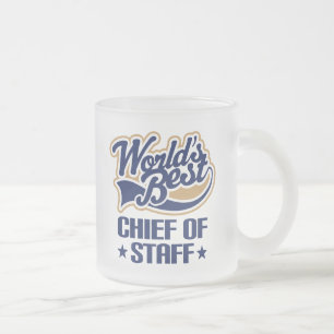 Gift Idea For Chief of Staff (Worlds Best) Frosted Glass Coffee Mug