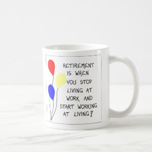 Gift Mug about Retirement
