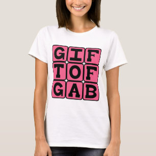 Gift of Gab, Alliterative Expression T-Shirt