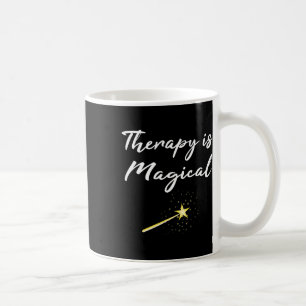 Gift Therapy Is Magical Mental Health Professional Coffee Mug