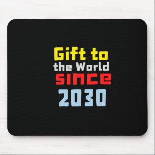 Gift To The World Since 2030 Sticker Mouse Mat